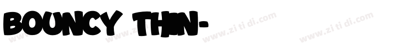 Bouncy Thin字体转换